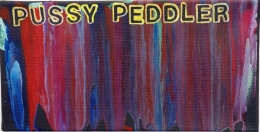 Pussy Peddler, 2015, Acrylic on canvas