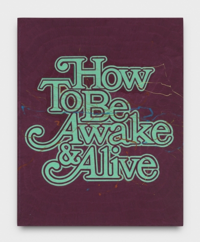 Andrew Brischler How to Be Awake &amp;amp; Alive, 2018