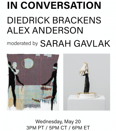 In Conversation: Alex Anderson & Diedrick Brackens | LIVE Wednesday, May 20th